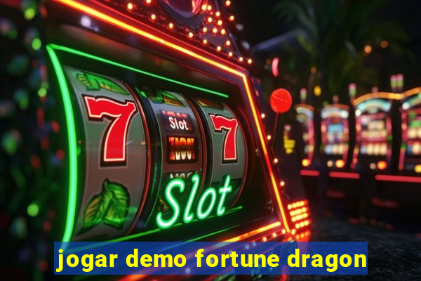 jogar demo fortune dragon